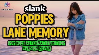Download lagu Slank - Poppies Lane memory | pop rock alternatif britpop version cover by AF music  mp3