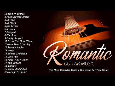 Cea mai frumoasa muzica din lume pentru inima ta | TOP 30 MUZICA ROMANTICĂ DE CHITARĂ