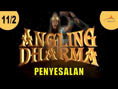 ANGLING DHARMA EPISODE 11 PART 2 PENYESALAN MPU MAHASYURA