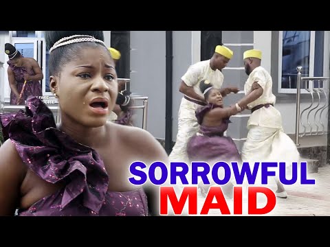 SORROWFUL MAIDEN (New Hit Movie) – Destiny Etiko 2020 Latest Nigerian Nollywood Movie