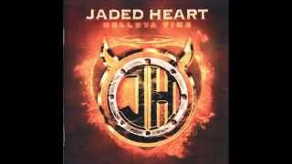 Jaded Heart - Paid My Dues - HQ Audio