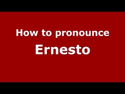 How to pronounce Ernesto (Dominican Republic) - PronounceNames.com