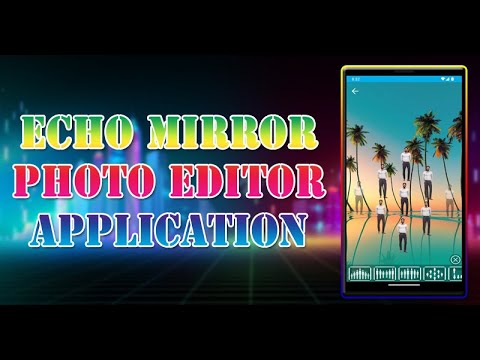 Echo Mirror Magic Photo Editor