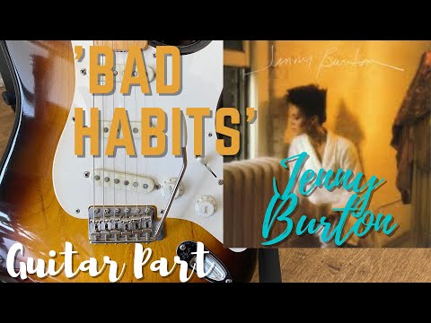 'Bad Habits' - Jenny Burton - Guita Part + TABS