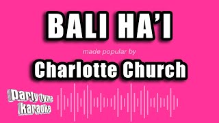Charlotte Church - Bali Ha'i (Karaoke Version)