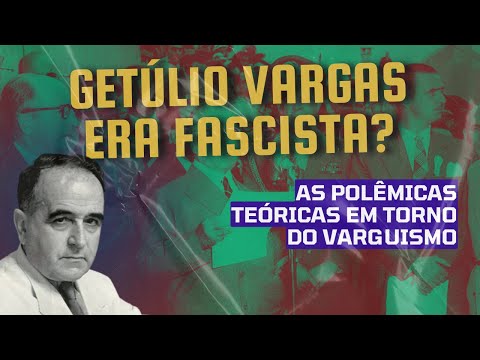 Getúlio Vargas era fascista ?