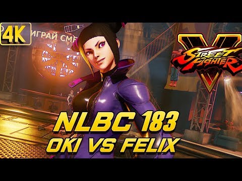 SFV NLBC 183 - Oki (Juri) vs. Felix (Rashid) [4k/60fps]