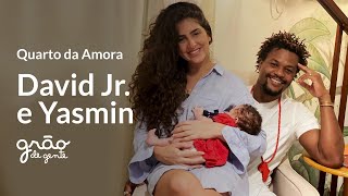 DAVID JUNIOR E YASMIN GARCEZ APRESENTAM QUARTO DE BEBÊ DA AMORA | GRÃO DE GENTE