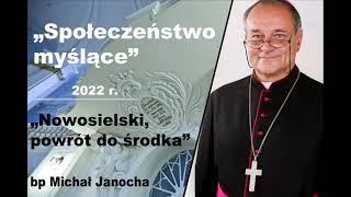 Bp Michał Janocha - "Nowosielski powrót do środka"