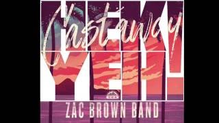 Castaway - Zac Brown Band - Hek Yeh