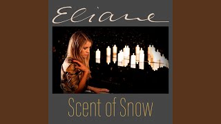 Musik-Video-Miniaturansicht zu Scent of Snow Songtext von Eliane