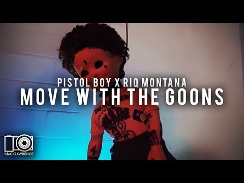 Move With The Goons -  Riq Montana Feat. PistolBoy - Shot By Mack Lawrence Films
