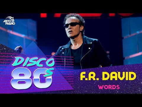 F.R.David - Words (Disco of the 80's Festival, Russia, 2015)
