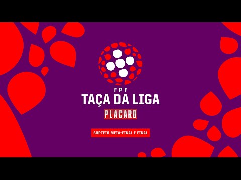 SORTEIO | TAÇA DA LIGA FEMININA PLACARD - MEIAS FINAIS E FINAL