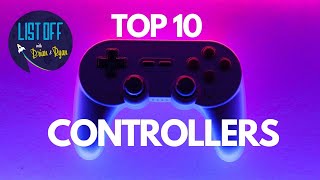 List Off: Top 10 Controllers