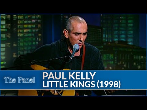 Paul Kelly Performs 'Little Kings' | Official Music Live from The Panel