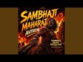 Sambhaji Maharaj Anthem Sambhaji Naam Mitata Nahi