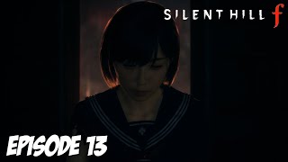 SILENT HILL f : SANS UN BRUIT | Episode 13
