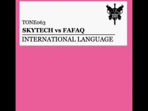Skytech vs Fafaq - International Language (Original Mix)