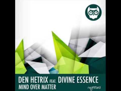 Dan Hetrix, Divine Essence - Mind over matter (Tikki Tembo remix)