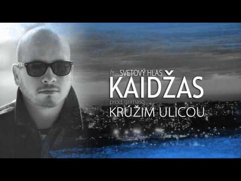 Kaidžas - 10. Krúžim ulicou vsp. Svetový Hlas (Hudba: Buro Rap: Svetový Hlas, Kaidžas)