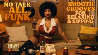 🍷 Soul Cup Focus – Wine & Unwind Funk | 70s Grooves for Relaxing & Sipping Vol 1–180 #SoulCupRecords