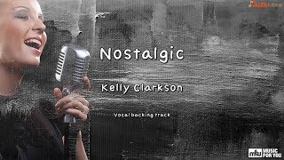 Nostalgic - Kelly Clarkson (Instrumental &amp; Lyrics)