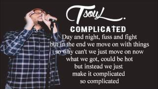 TSoul- Complicated ( Lyrics )