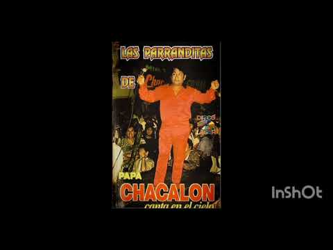 PAPÁ CHACALÓN _ mix parranda N # 7 - (en vivo) año 1991