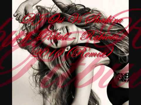 DJ OSI Vs Shakira ft. Pitbull - Rabiosa 2010 (Remix)