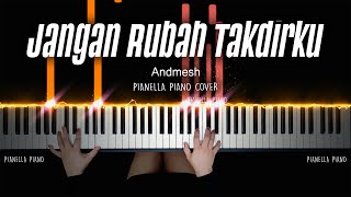 Download lagu Jangan Rubah Takdirku - Andmesh Kamaleng | PIANO COVER by Pianella Piano mp3