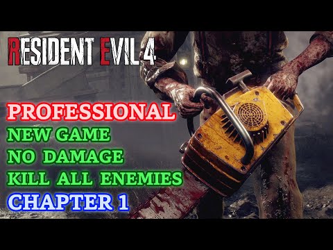 Resident Evil 4 Remake - Professional 100% NG/No Damage/Kill All Enemies - Chapter 1 [4K 60FPS]