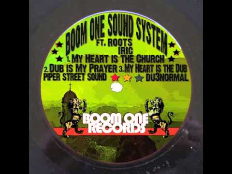 Boom One Sound System - My Heart is the Church (feat. Roots Iric)