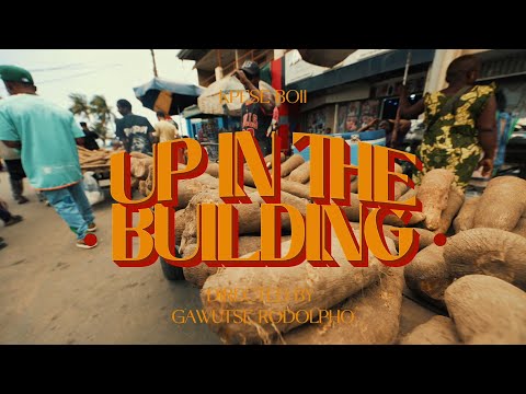 Kpese Boii - Up In The Building (official Video)