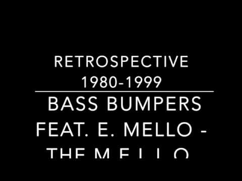 BASS BUMPERS FEAT. E. MELLO - the m.e.l.l.o. (remix