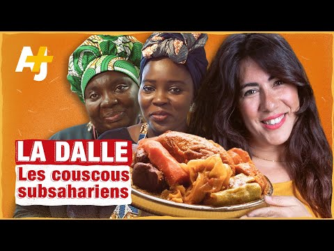LES COUSCOUS SUBSAHARIENS MEILLEURS QUE LES NORD-AFRICAINS ?  |  LA DALLE S01E02