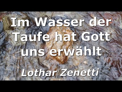 Im Wasser der Taufe - Lothar Zenetti/Joachim Raabe
