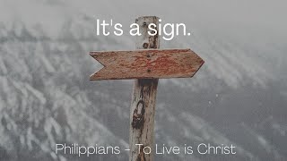 It's a sign. Philippians 1:28