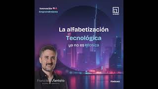La alfabetizacion tecnologica ya no es tecnica: es estrategica y emocional