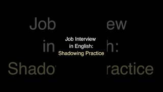 Job Interview in English | Shadow and Learn #learnenglish #english #speakenglish