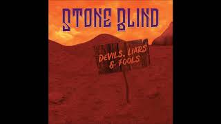 Stone Blind - Devils, Liars &amp; Fools (Full Album 2018)