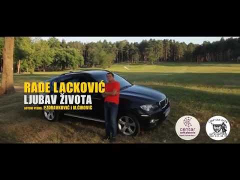 Rade Lackovic - Ljubav zivota - Official Video - (2015.)