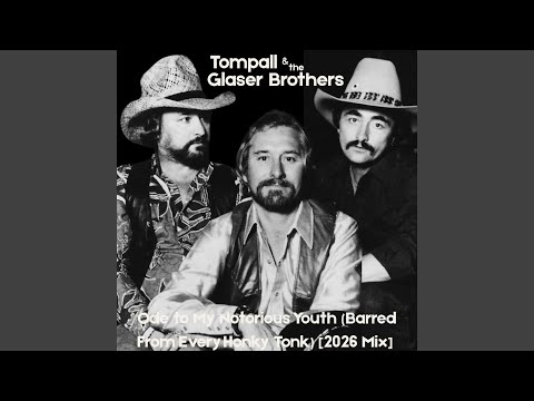 An Ode To My Notorious Youth Barred From Every Honkytonk - Tompall Glaser