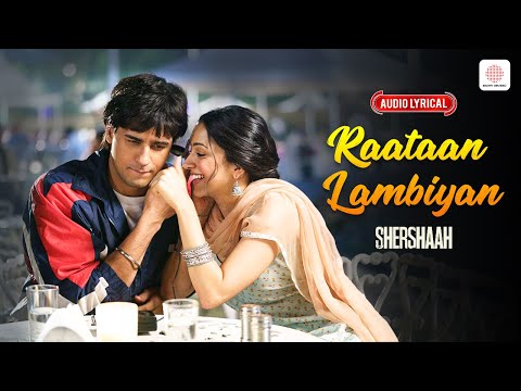 Raataan Lambiyan - Audio Lyrical | Shershaah | Sidharth & Kiara | Tanishk B | Jubin Nautiyal | Asees