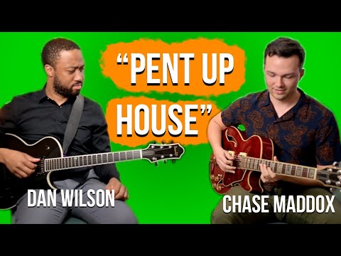 Playing with a Master - Dan Wilson and Chase Maddox - Pent Up House