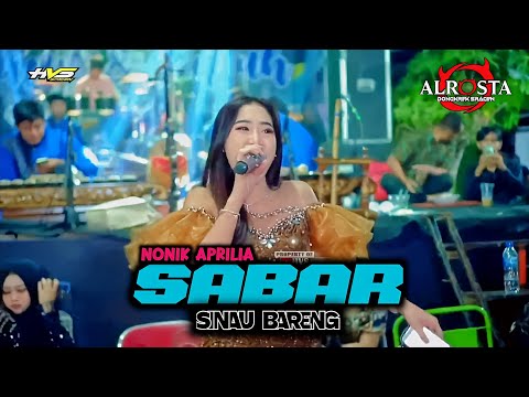 SABAR (SINAU BARENG) ✧ NONIK APRILIA ALR⭕STA DONGKREK ✧ HVS SRAGEN ✧ KENDEDES AUDIO // ALROSTA FANS