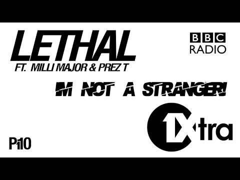 P110 - Lethal Ft. Milli Major & Prez T - I'm Not A Stranger (Radio Rip)