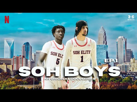 SOH BOYS: EPISODE 1 | An Original Docuseries