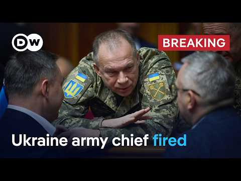 Ukraine's military shake-up: Zelenskyy dismisses commander-in-chief Syrskyi | DW News