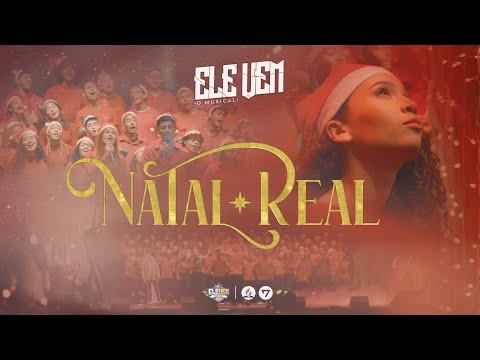 NATAL REAL | CORAL JOVEM DA FADMINAS | ELE VEM - O MUSICAL
